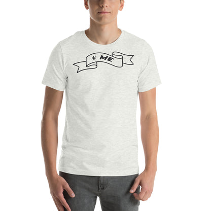 #Me Unisex T-Shirt