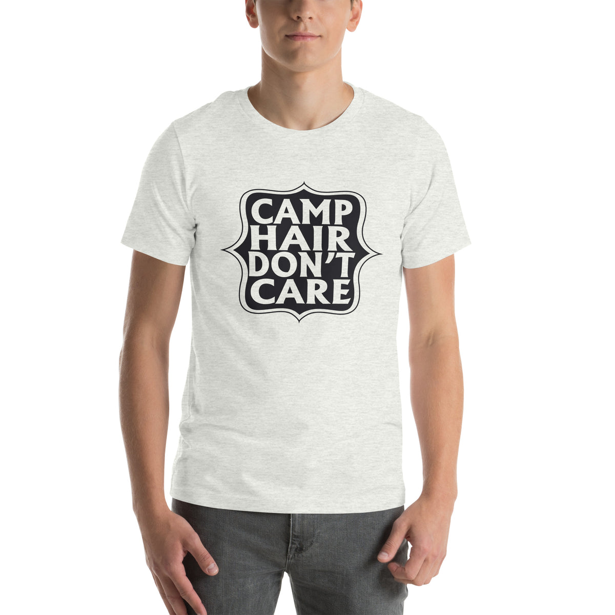 Camp Hair Don't Care Unisex T-Shirt