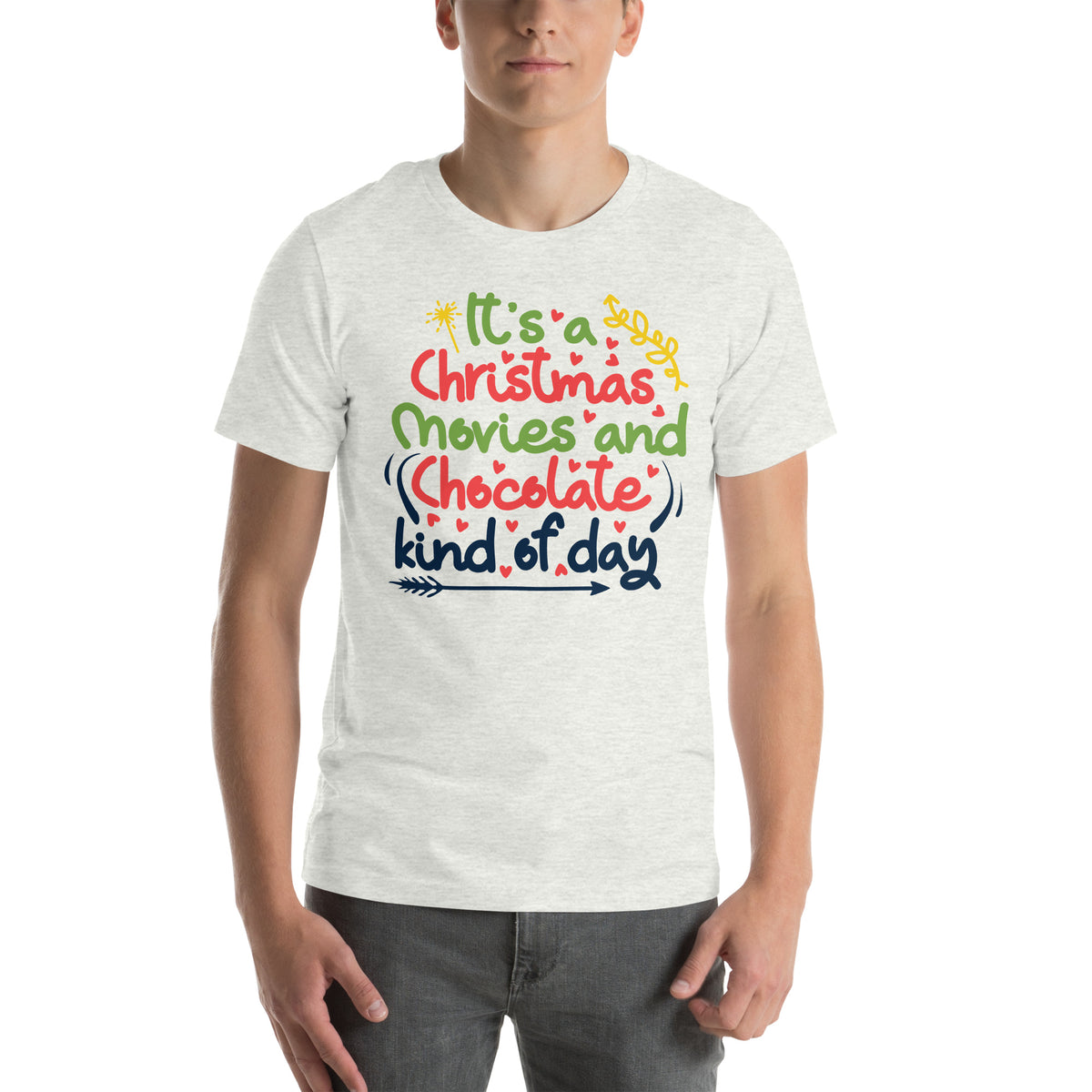 It's a Christmas Movies and Chocolate Kind of Day – Colourful Script Unisex T-Shirt