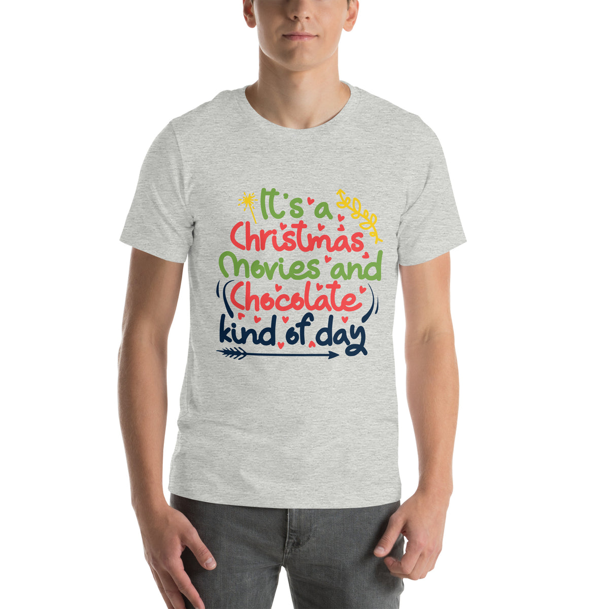 It's a Christmas Movies and Chocolate Kind of Day – Colourful Script Unisex T-Shirt