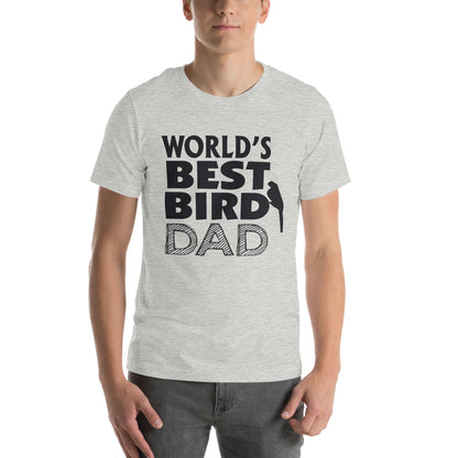 World's Best Bird Dad Unisex T-Shirt