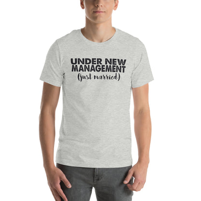 Under New Management, Just Married Unisex T-Shirt