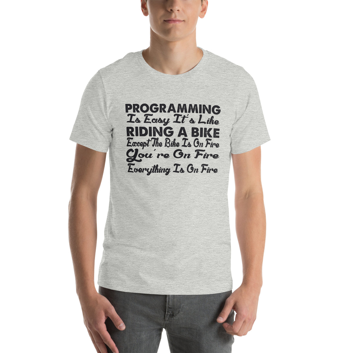 Programming Is Easy, It's Like Riding a Bike Unisex T-Shirt
