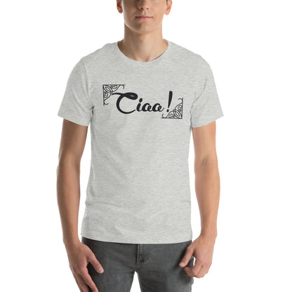 Ciao! Unisex T-Shirt