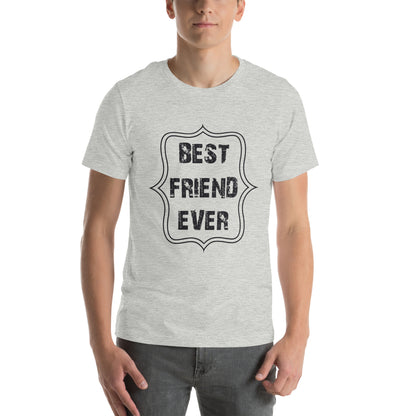 Best Friend Ever Unisex T-Shirt