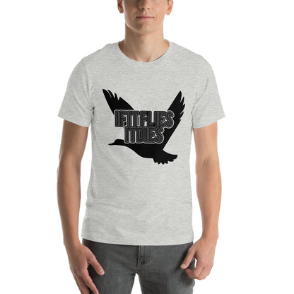 If It Flies It Dies Unisex T-Shirt