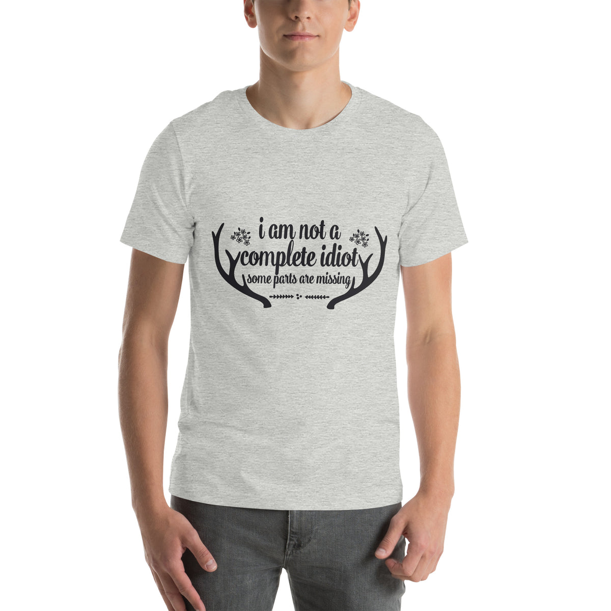 I Am Not a Complete Idiot, Some Parts Are Missing Unisex T-Shirt