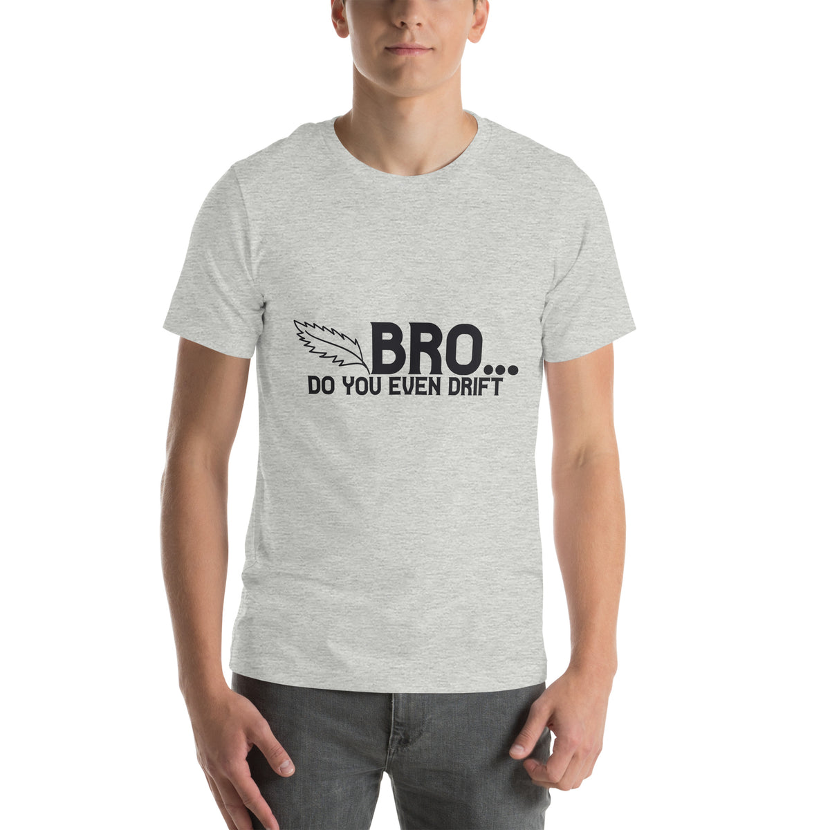 Bro... Do You Even Drift Unisex T-Shirt