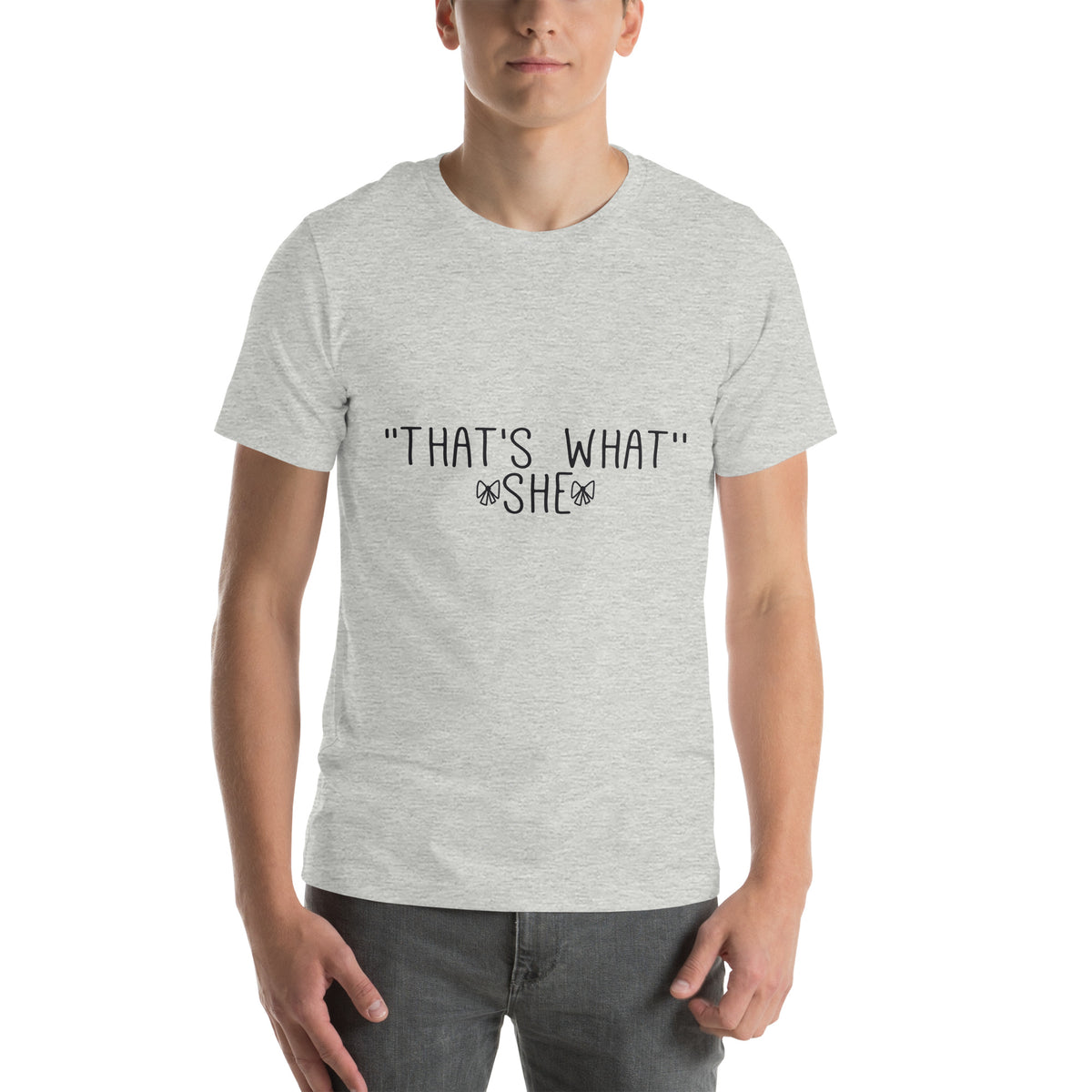That's What She Said Unisex T-Shirt