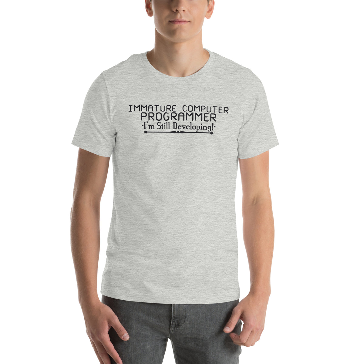 Immature Computer Programmer, I'm Still Developing Unisex T-Shirt