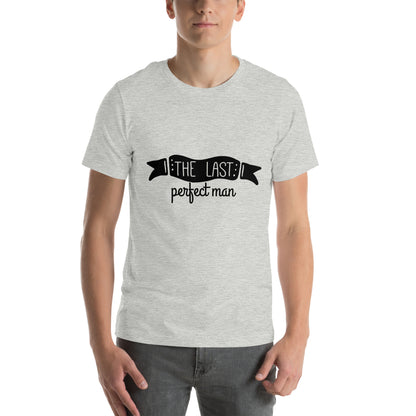 The Last Perfect Man Unisex T-Shirt