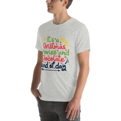 It's a Christmas Movies and Chocolate Kind of Day – Colourful Script Unisex T-Shirt