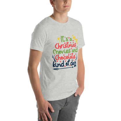 It's a Christmas Movies and Chocolate Kind of Day – Colourful Script Unisex T-Shirt