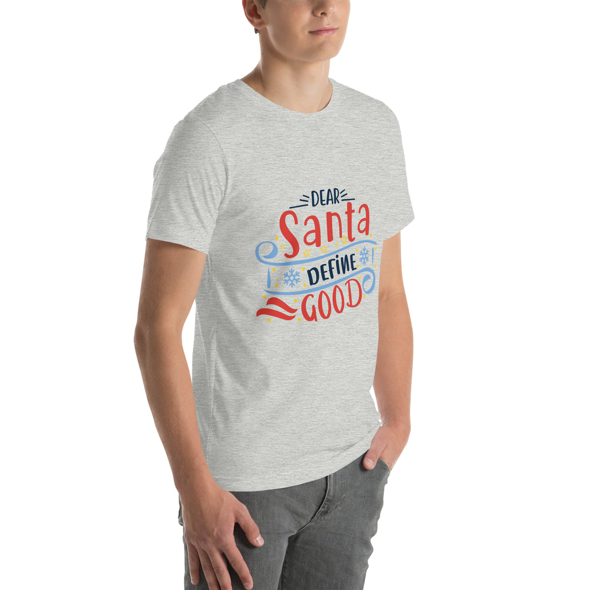 Dear Santa, Define Good Christmas – Snowflake Banner Unisex T-Shirt