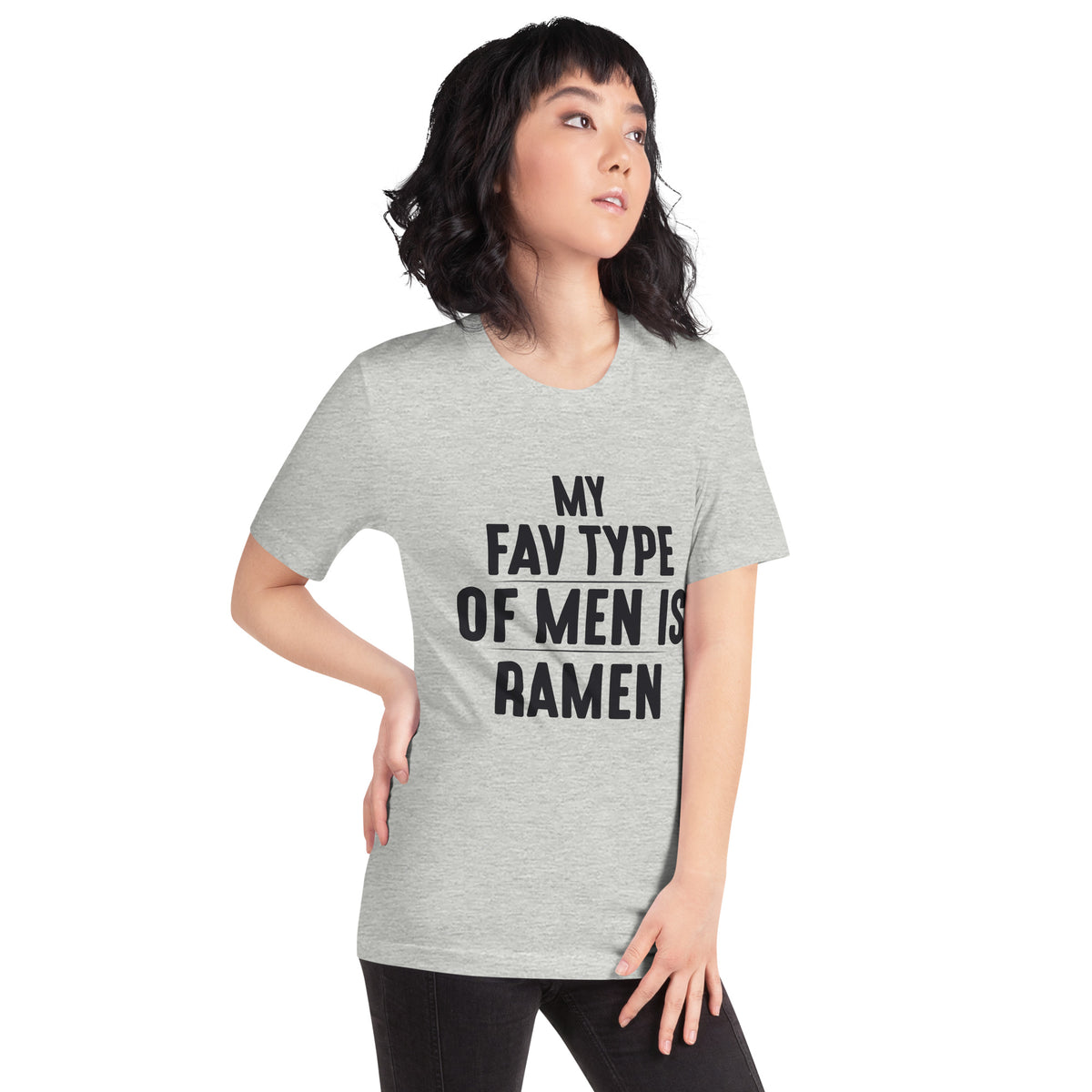 My Fav Type of Men Is Ramen Unisex T-Shirt