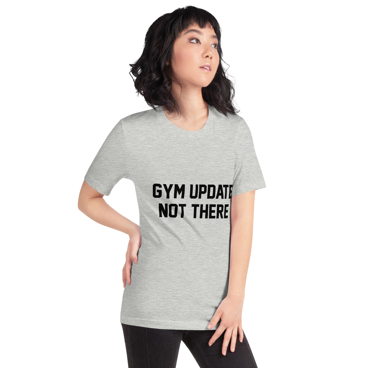 Gym Update: Not There Unisex T-Shirt