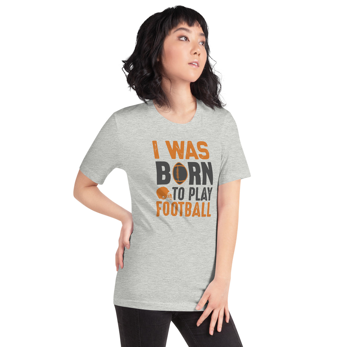 I Was Born to Play Football Unisex T-Shirt