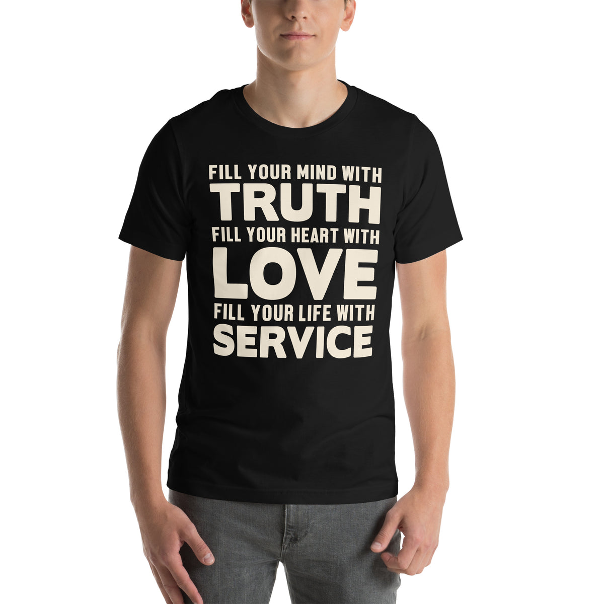 Fill Your Mind with Truth, Your Heart with Love, Your Life with Service Nurse Unisex T-Shirt