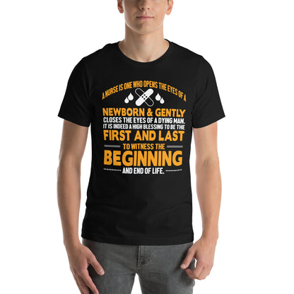 A Nurse Witnesses the Beginning and End of Life Unisex T-Shirt