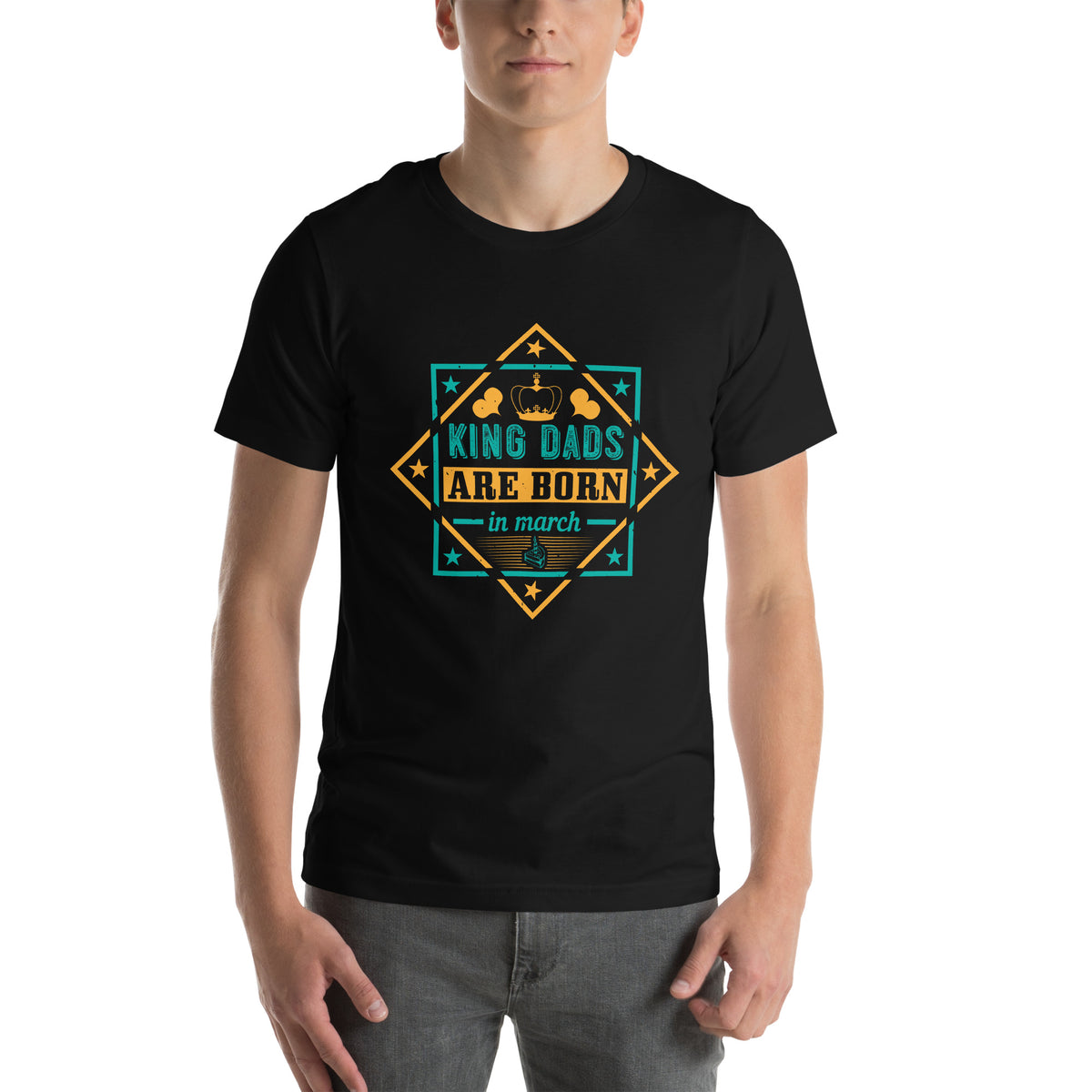 King Dads Are Born in March Unisex T-Shirt