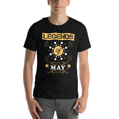 Legends of May Unisex T-Shirt