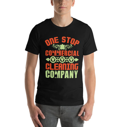One Stop Commercial Cleaning Company Unisex T-Shirt