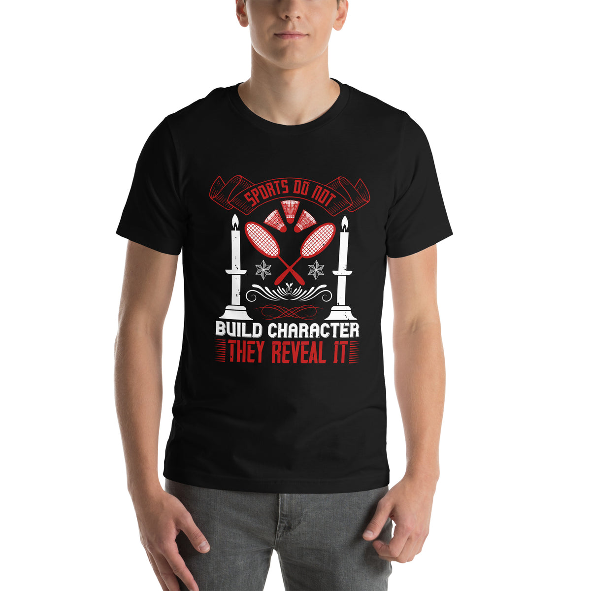 Sports Do Not Build Character. They Reveal It Unisex T-Shirt