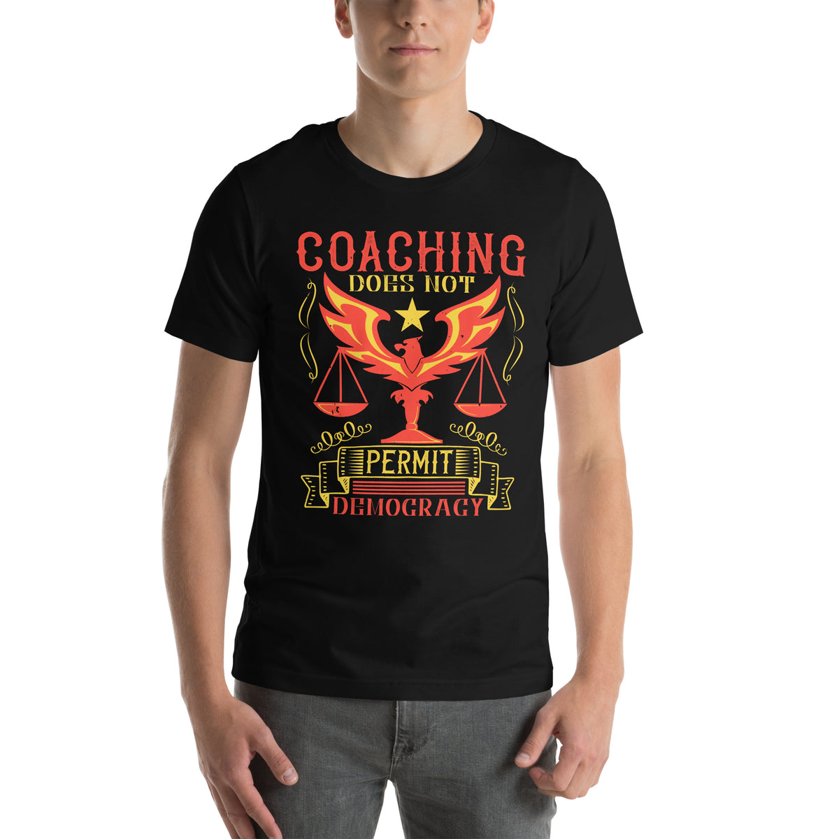 Coaching Does Not Permit Democracy Unisex T-Shirt