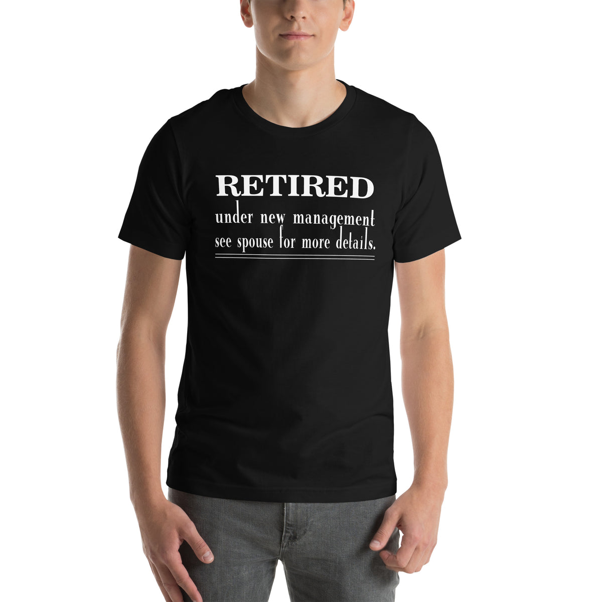 Retired: Under New Management Unisex T-Shirt