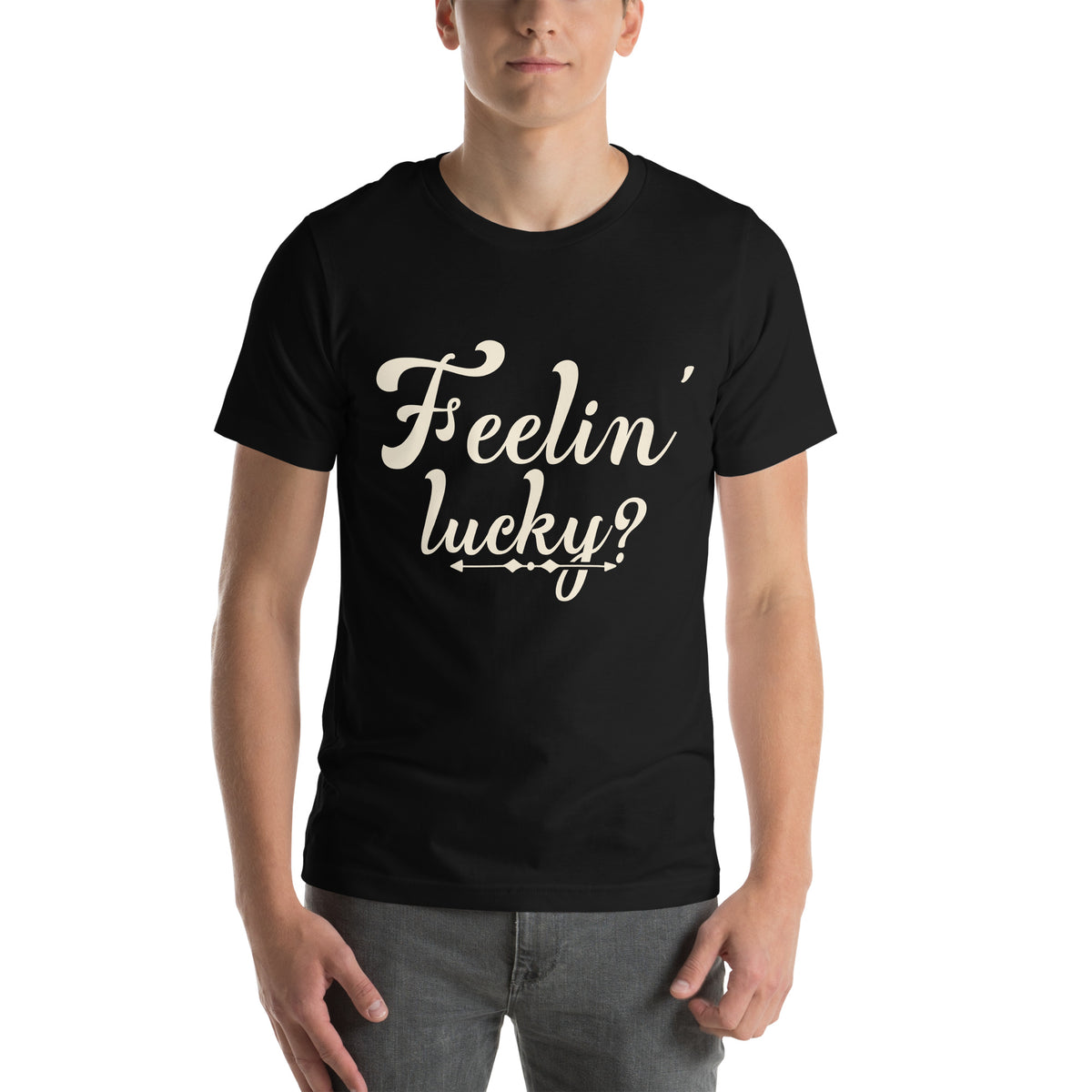 Feelin' Lucky? Unisex T-Shirt