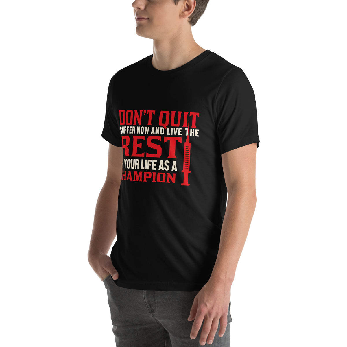 Don't Quit, Live the Rest of Your Life as a Champion Nurse Unisex T-Shirt