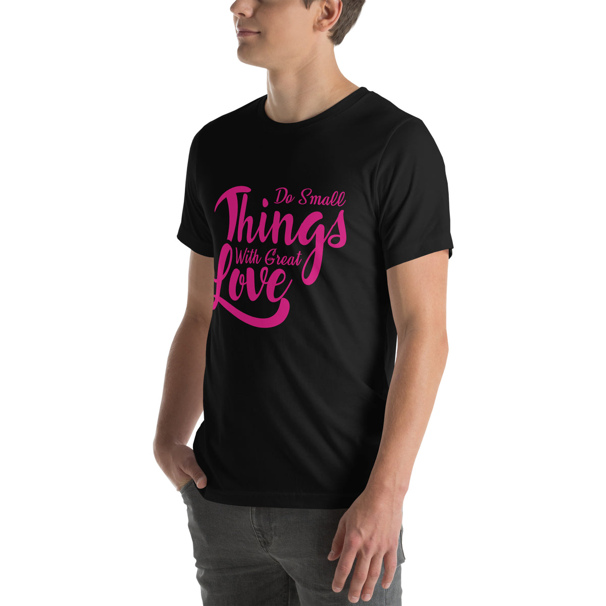 Do Small Things with Great Love Nurse Unisex T-Shirt