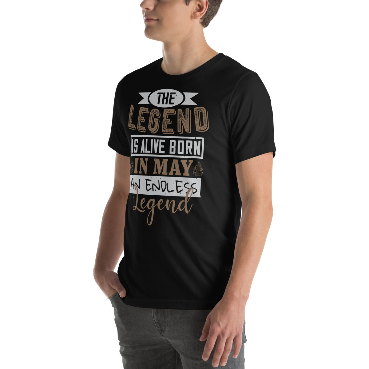 The Legend Is Alive, Born in May, an Endless Legend Unisex T-Shirt