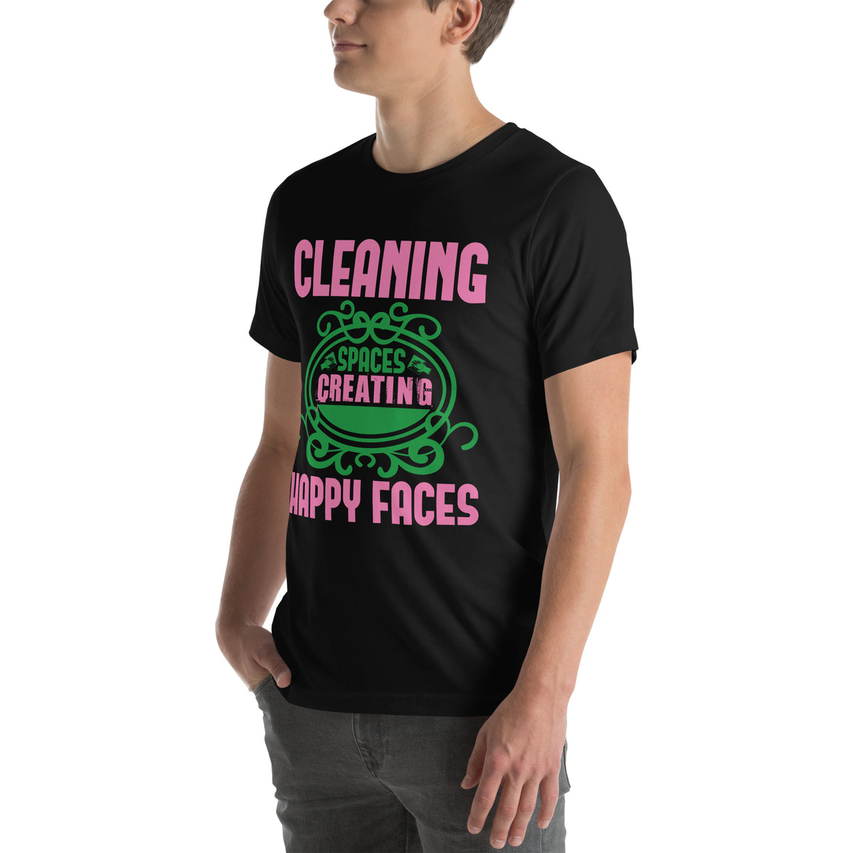 Cleaning Spaces, Creating Happy Faces Unisex T-Shirt