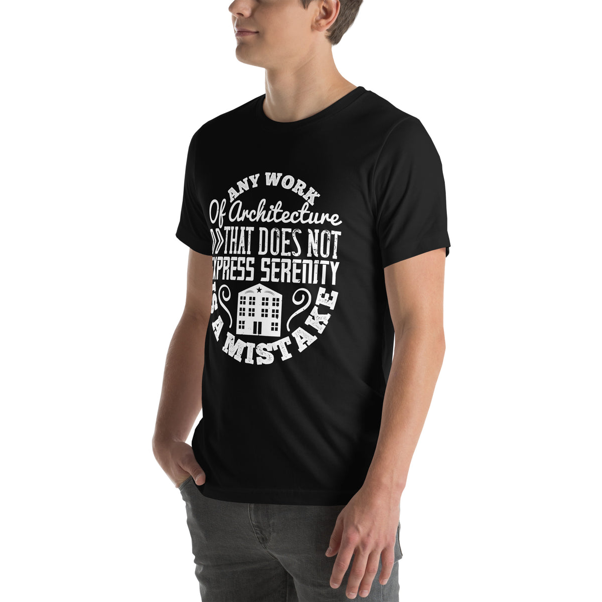 Any Work of Architecture That Does Not Express Serenity Is a Mistake Unisex T-Shirt