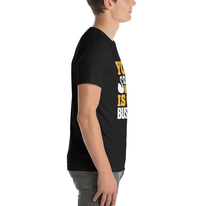 Your Clean Home Is Our Business Unisex T-Shirt