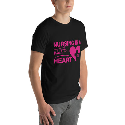 Nursing Is a Work of Heart Unisex T-Shirt