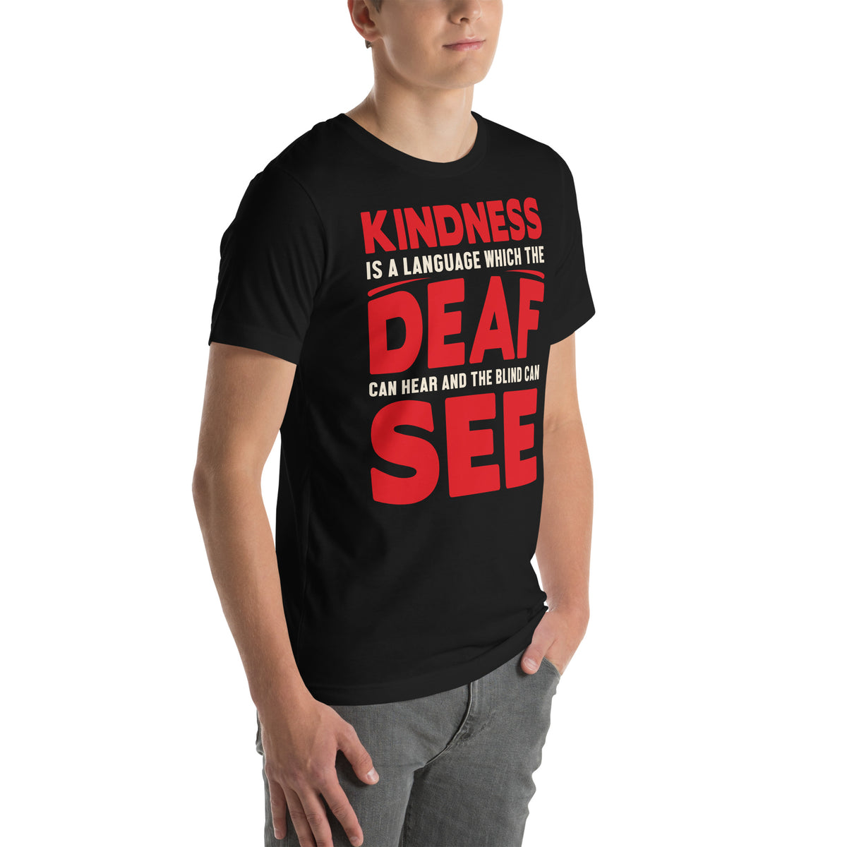 Kindness Is a Language the Deaf Can Hear and the Blind Can See Nurse Unisex T-Shirt