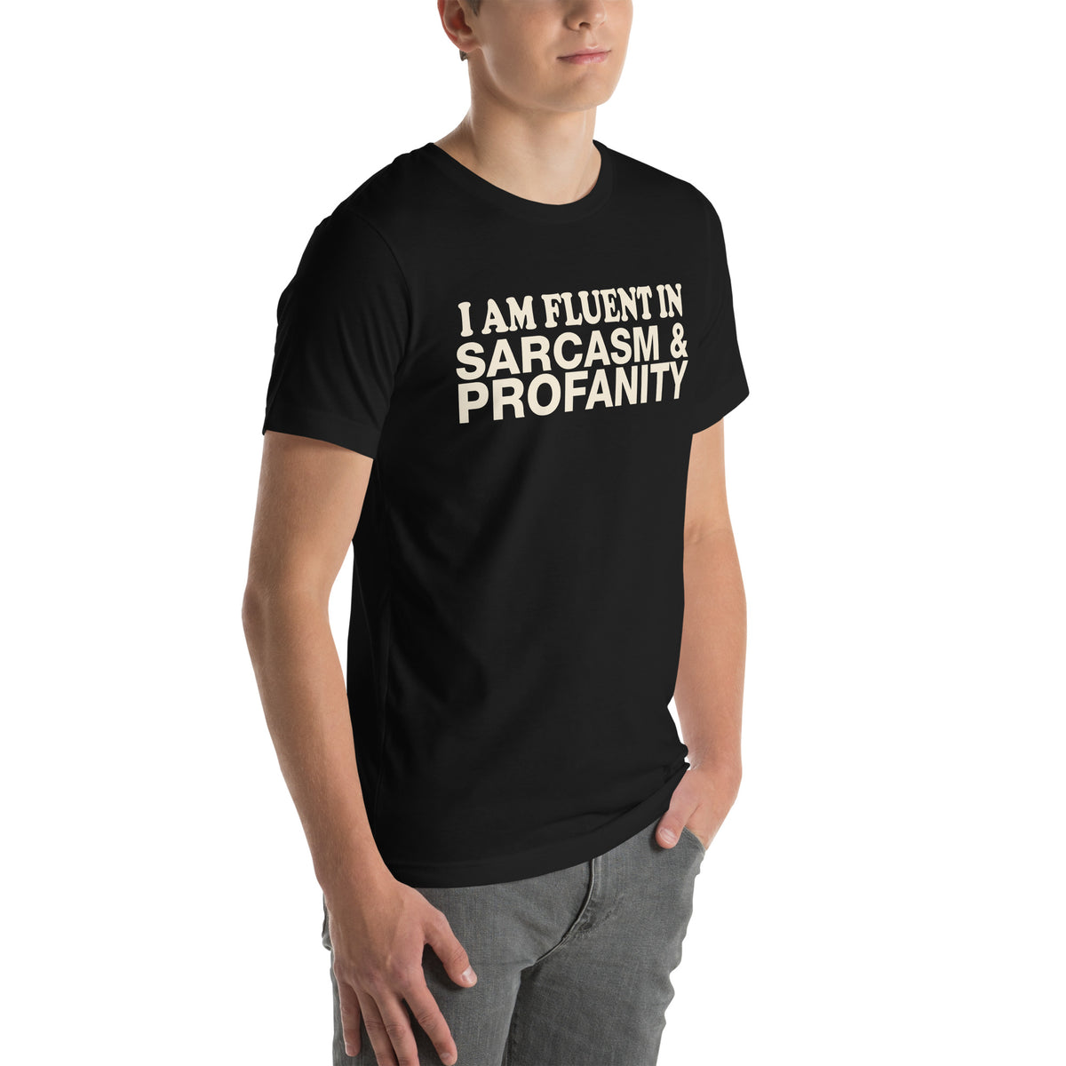 I Am Fluent in Sarcasm & Profanity Unisex T-Shirt