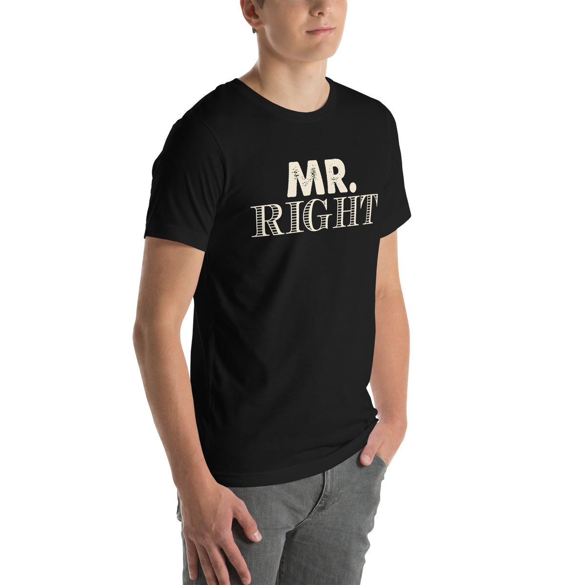Mr. Right Unisex T-Shirt