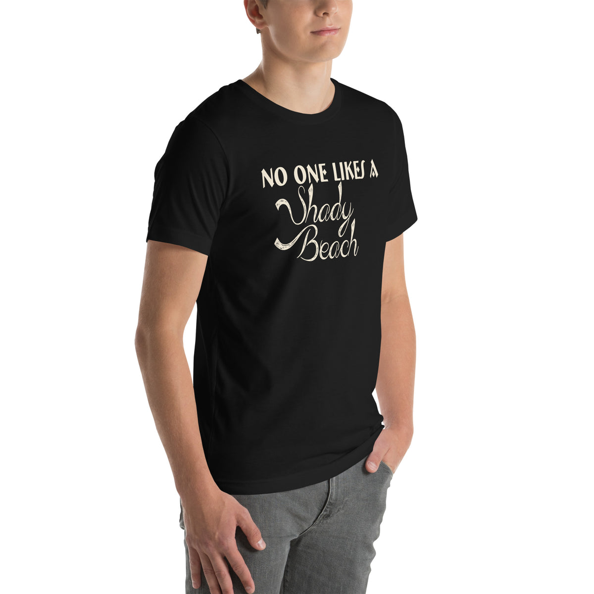 No One Likes a Shady Beach Unisex T-Shirt