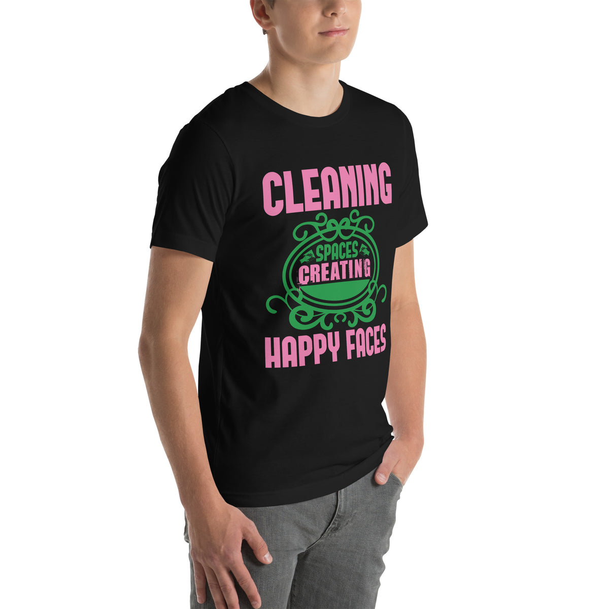 Cleaning Spaces, Creating Happy Faces Unisex T-Shirt