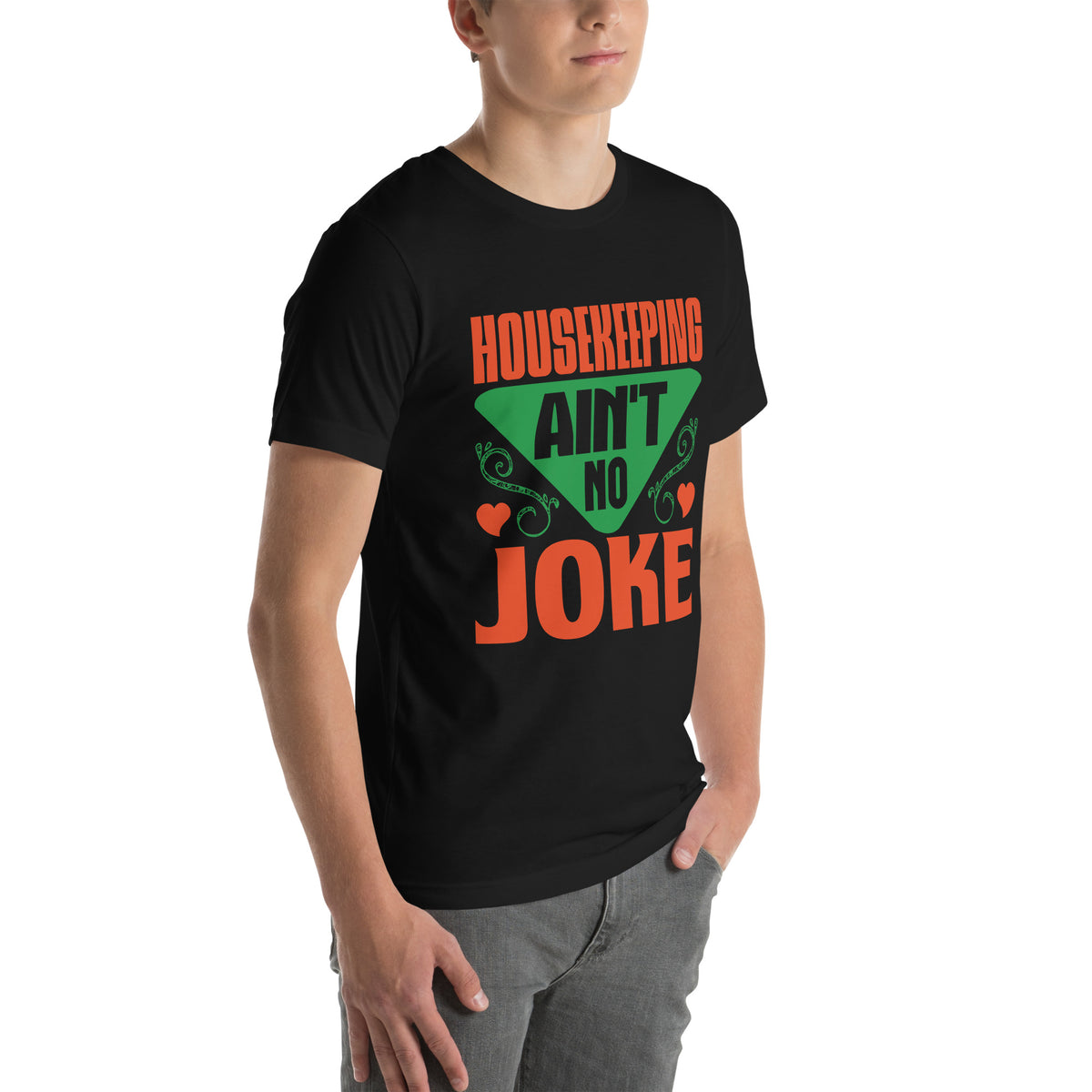 Housekeeping Ain't No Joke Unisex T-Shirt