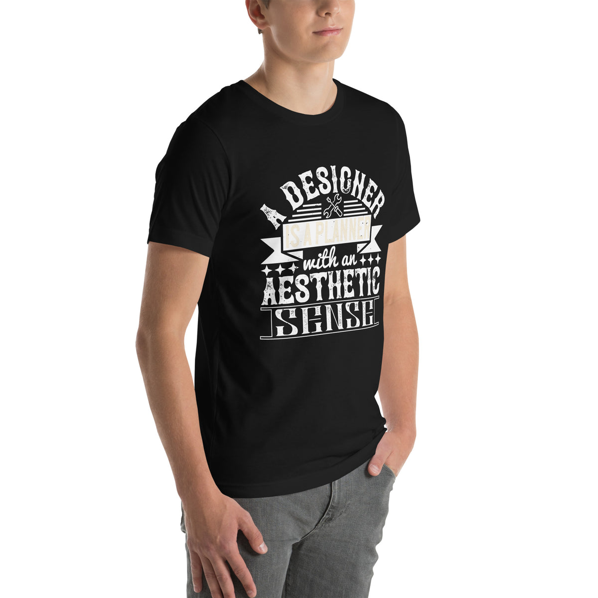A Designer Is a Planner with an Aesthetic Sense Unisex T-Shirt