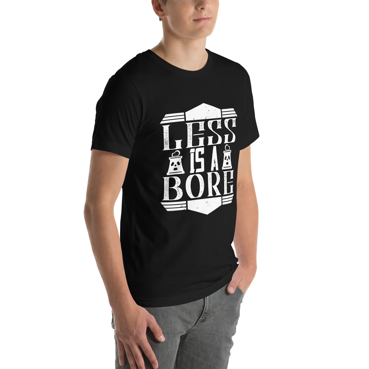 Less Is a Bore Unisex T-Shirt