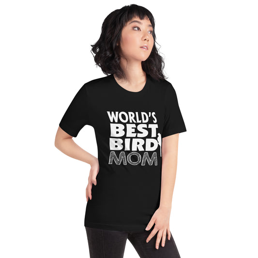 World's Best Bird Mom Unisex T-Shirt