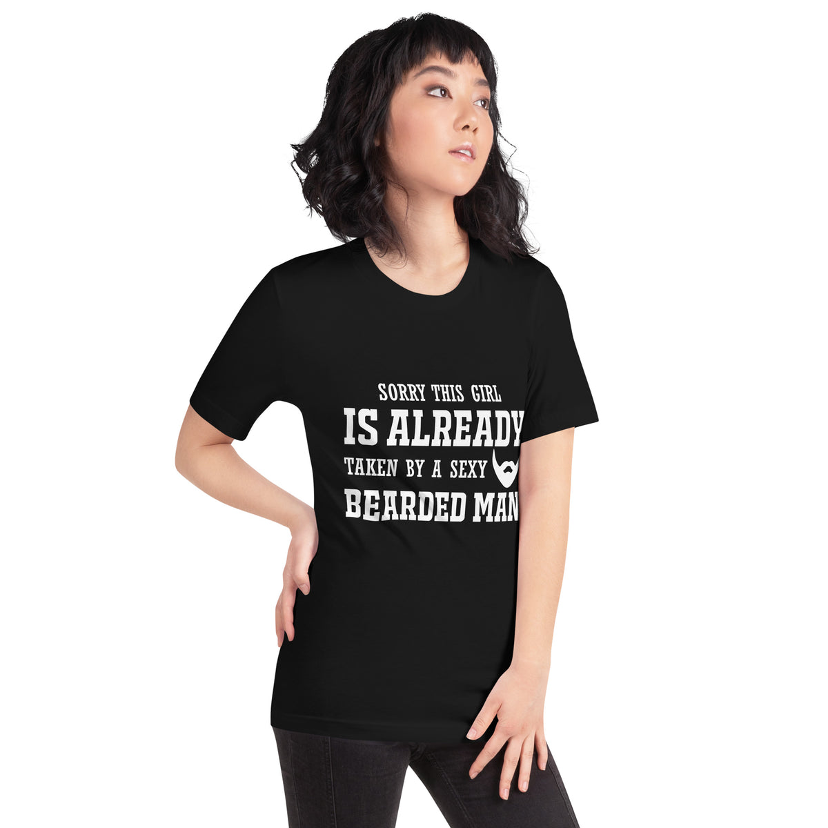 Sorry This Girl Is Already Taken by a Sexy Bearded Man Unisex T-Shirt