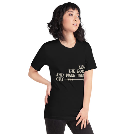 Kiss the Boys and Make Them Cry Unisex T-Shirt