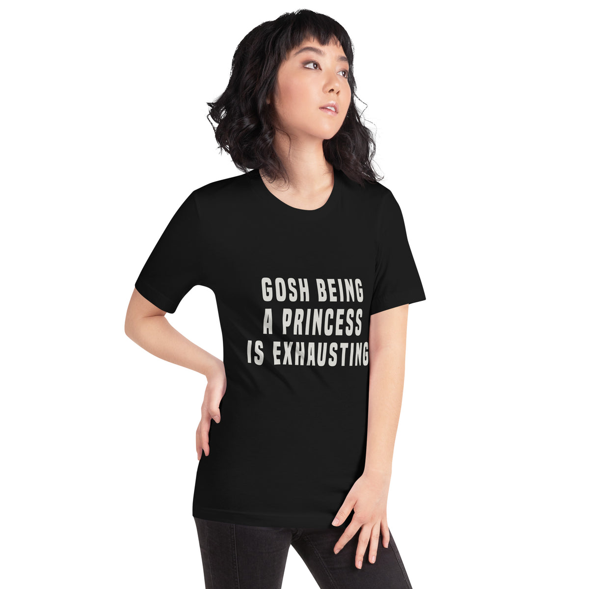 Gosh Being a Princess Is Exhausting Unisex T-Shirt