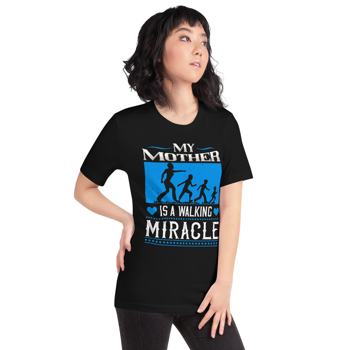 My Mother Is a Walking Miracle Unisex T-Shirt